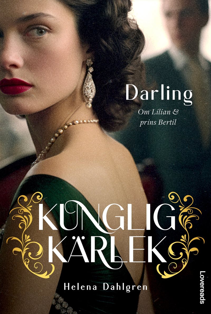 Darling : om Lilian och prins Bertil